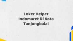 Loker Helper Indomaret Di Kota Tanjungbalai