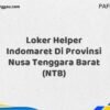 Loker Helper Indomaret Di Provinsi Nusa Tenggara Barat (NTB) Tahun 2025 (Ayo Daftar Sekarang)