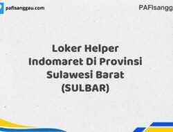 Loker Helper Indomaret Di Provinsi Sulawesi Barat (SULBAR) Tahun 2025 (Apply Now)