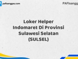 Loker Helper Indomaret Di Provinsi Sulawesi Selatan (SULSEL) Tahun 2025 (Ambil Kesempatan, Segera Daftar)