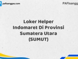 Loker Helper Indomaret Di Provinsi Sumatera Utara (SUMUT) Tahun 2025 (Tahun Baru, Kesempatan Baru! Daftar Sekarang)