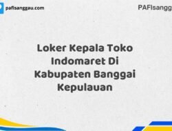 Loker Kepala Toko Indomaret Di Kabupaten Banggai Maret Tahun 2025 (Apply Now)