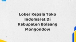 Loker Kepala Toko Indomaret Di Kabupaten Bolaang Mongondow