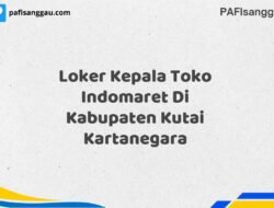 Loker Kepala Toko Indomaret Di Kabupaten Kutai Kartanegara Tahun 2025 (Daftar Sebelum Terlambat)