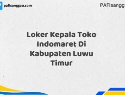 Loker Kepala Toko Indomaret Di Kabupaten Luwu Timur Tahun 2025 (Lamar Sebelum Pendaftaran Ditutup)