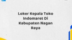 Loker Kepala Toko Indomaret Di Kabupaten Nagan Raya