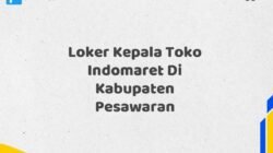 Loker Kepala Toko Indomaret Di Kabupaten Pesawaran