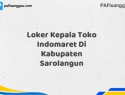 Loker Kepala Toko Indomaret Di Kabupaten Sarolangun Maret Tahun 2025 (Cek Sekarang)