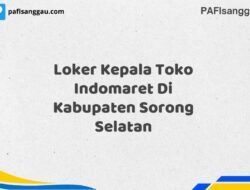 Loker Kepala Toko Indomaret Di Kabupaten Sorong Maret Tahun 2025 (Lamar Sekarang)