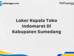 Loker Kepala Toko Indomaret Di Kabupaten Sumedang Maret Tahun 2025 (Cek Sekarang)