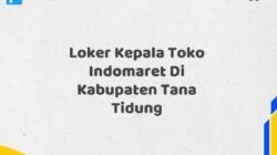 Loker Kepala Toko Indomaret Di Kabupaten Tana Tidung