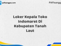 Loker Kepala Toko Indomaret Di Kabupaten Tanah Laut Maret Tahun 2025