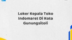 Loker Kepala Toko Indomaret Di Kota Gunungsitoli