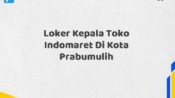 Loker Kepala Toko Indomaret Di Kota Prabumulih