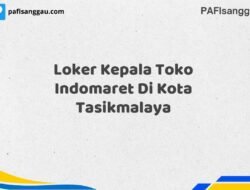 Loker Kepala Toko Indomaret Di Kota Tasikmalaya Maret Tahun 2025 (Segera)