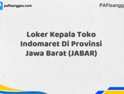 Loker Kepala Toko Indomaret Di Provinsi Jawa Barat (JABAR) Tahun 2025 (Ayo Daftar Sekarang)