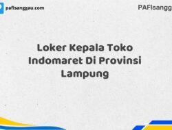 Loker Kepala Toko Indomaret Di Provinsi Lampung Maret Tahun 2025