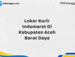 Loker Kurir Indomaret Di Kabupaten Aceh Maret Tahun 2025