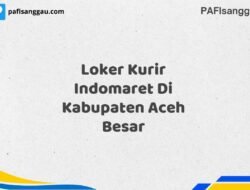 Loker Kurir Indomaret Di Kabupaten Aceh Maret Tahun 2025 (Apply Now)