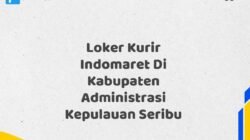 Loker Kurir Indomaret Di Kabupaten Administrasi Kepulauan Seribu