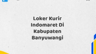 Loker Kurir Indomaret Di Kabupaten Banyuwangi