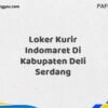 Loker Kurir Indomaret Di Kabupaten Deli Serdang Maret Tahun 2025 (Lamar Sekarang)