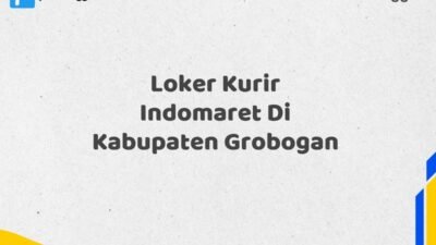 Loker Kurir Indomaret Di Kabupaten Grobogan