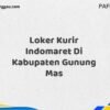 Loker Kurir Indomaret Di Kabupaten Gunung Mas