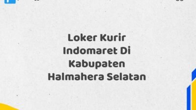 Loker Kurir Indomaret Di Kabupaten Halmahera Selatan