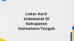 Loker Kurir Indomaret Di Kabupaten Halmahera Tengah