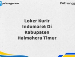 Loker Kurir Indomaret Di Kabupaten Halmahera Timur Maret Tahun 2025