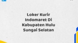 Loker Kurir Indomaret Di Kabupaten Hulu Sungai Selatan