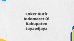 Loker Kurir Indomaret Di Kabupaten Jayawijaya