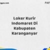 Loker Kurir Indomaret Di Kabupaten Karanganyar