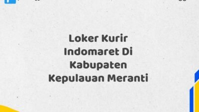 Loker Kurir Indomaret Di Kabupaten Kepulauan Meranti