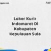 Loker Kurir Indomaret Di Kabupaten Kepulauan Sula