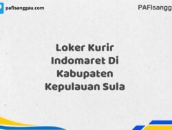 Loker Kurir Indomaret Di Kabupaten Kepulauan Sula Maret Tahun 2025 (Cek Sekarang)