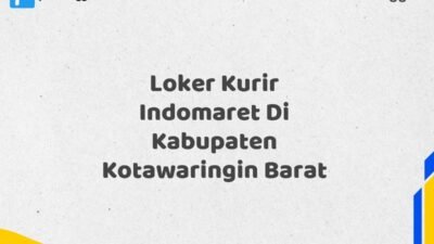 Loker Kurir Indomaret Di Kabupaten Kotawaringin Barat