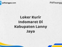 Loker Kurir Indomaret Di Kabupaten Lanny Jaya Maret Tahun 2025 (Cek Segera)