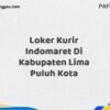 Loker Kurir Indomaret Di Kabupaten Lima Puluh Kota Maret Tahun 2025