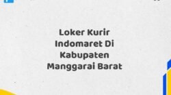 Loker Kurir Indomaret Di Kabupaten Manggarai Barat