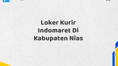 Loker Kurir Indomaret Di Kabupaten Nias