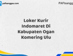 Loker Kurir Indomaret Di Kabupaten Ogan Komering Ulu Maret Tahun 2025