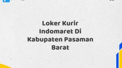 Loker Kurir Indomaret Di Kabupaten Pasaman Barat