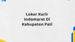 Loker Kurir Indomaret Di Kabupaten Pati