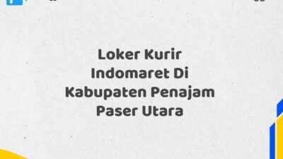 Loker Kurir Indomaret Di Kabupaten Penajam Paser Utara