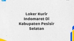 Loker Kurir Indomaret Di Kabupaten Pesisir Selatan