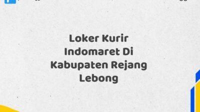 Loker Kurir Indomaret Di Kabupaten Rejang Lebong