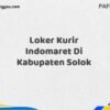 Loker Kurir Indomaret Di Kabupaten Solok Maret Tahun 2025 (Apply Now)