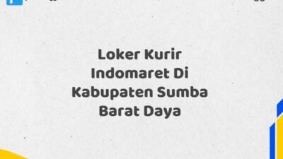 Loker Kurir Indomaret Di Kabupaten Sumba Barat Daya